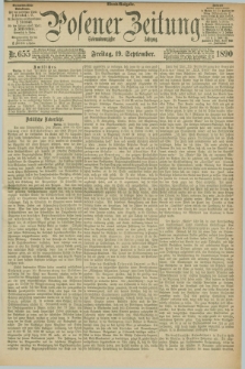 Posener Zeitung. Jg.97, Nr. 655 (19 September 1890) - Abend=Ausgabe.