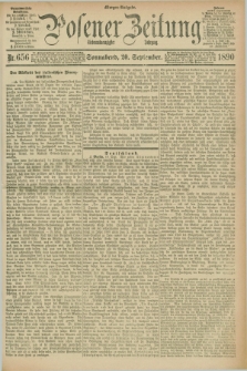 Posener Zeitung. Jg.97, Nr. 656 (20 September 1890) - Morgen=Ausgabe. + dod.