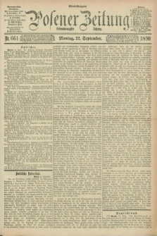 Posener Zeitung. Jg.97, Nr. 661 (22 September 1890) - Abend=Ausgabe.