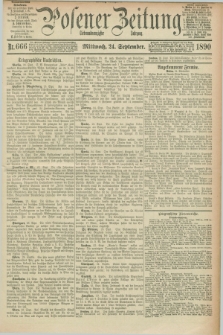 Posener Zeitung. Jg.97, Nr. 666 (24 September 1890) - [Mittag=Ausgabe.]