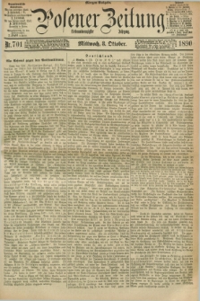 Posener Zeitung. Jg.97, Nr. 701 (8 Oktober 1890) - Morgen=Ausgabe. + dod.