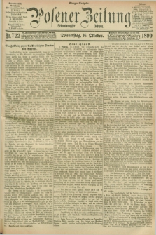 Posener Zeitung. Jg.97, Nr. 722 (16 Oktober 1890) - Morgen=Ausgabe. + dod.