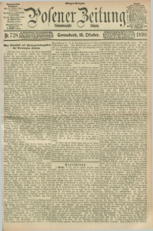 Posener Zeitung. Jg.97, Nr. 728 (18 Oktober 1890) - Morgen=Ausgabe. + dod.
