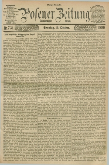 Posener Zeitung. Jg.97, Nr. 731 (19 Oktober 1890) - Morgen=Ausgabe. + dod.