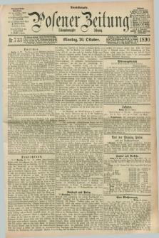 Posener Zeitung. Jg.97, Nr. 733 (20 Oktober 1890) - Abend=Ausgabe.