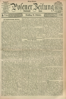 Posener Zeitung. Jg.97, Nr. 734 (21 Oktober 1890) - Morgen=Ausgabe. + dod.