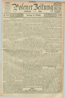 Posener Zeitung. Jg.97, Nr. 745 (24 Oktober 1890) - Abend=Ausgabe.