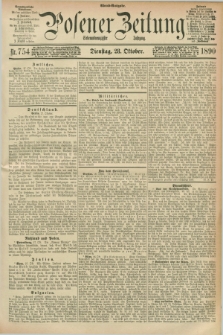 Posener Zeitung. Jg.97, Nr. 754 (28 Oktober 1890) - Abend=Ausgabe.