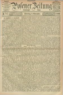 Posener Zeitung. Jg.97, Nr. 767 (2 November 1890) - Morgen=Ausgabe. + dod.
