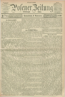 Posener Zeitung. Jg.97, Nr. 782 (8 November 1890) - Morgen=Ausgabe.