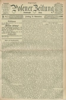 Posener Zeitung. Jg.97, Nr. 815 (21 November 1890) - Morgen=Ausgabe. + dod.