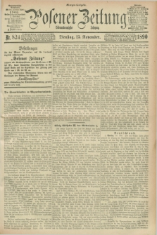Posener Zeitung. Jg.97, Nr. 824 (25 November 1890) - Morgen=Ausgabe. + dod.