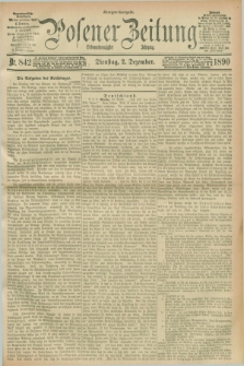Posener Zeitung. Jg.97, Nr. 842 (2 Dezember 1890) - Morgen=Ausgabe. + dod.