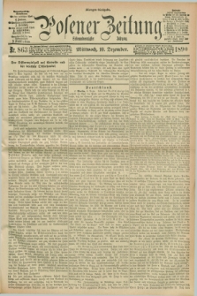 Posener Zeitung. Jg.97, Nr. 863 (10 Dezember 1890) - Morgen=Ausgabe. + dod.