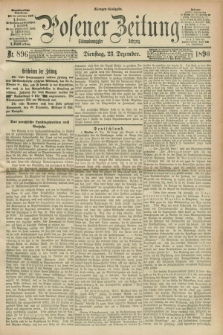 Posener Zeitung. Jg.97, Nr. 896 (23 Dezember 1890) - Morgen=Ausgabe. + dod.