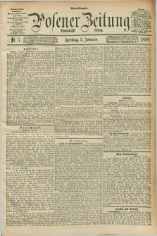 Posener Zeitung. Jg.98, Nr. 3 (2 Januar 1891) - Abend=Ausgabe.