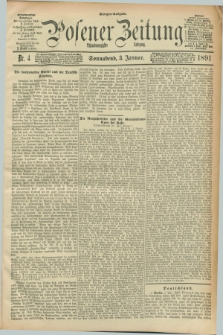 Posener Zeitung. Jg.98, Nr. 4 (3 Januar 1891) - Morgen=Ausgabe. + dod.