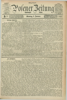 Posener Zeitung. Jg.98, Nr. 8 (5 Januar 1891) - Mittag=Ausgabe.