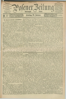 Posener Zeitung. Jg.98, Nr. 55 (23 Januar 1891) - Morgen=Ausgabe.