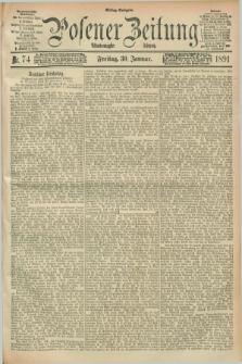 Posener Zeitung. Jg.98, Nr. 74 (30 Januar 1891) - Mittag=Ausgabe.