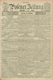 Posener Zeitung. Jg.98, Nr. 75 (30 Januar 1891) - Abend=Ausgabe.