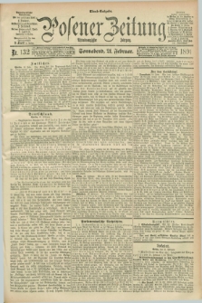 Posener Zeitung. Jg.98, Nr. 132 (21 Februar 1891) - Abend=Ausgabe.