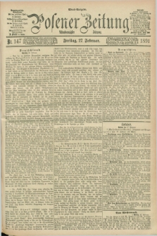 Posener Zeitung. Jg.98, Nr. 147 (27 Februar 1891) - Abend=Ausgabe.