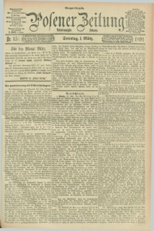 Posener Zeitung. Jg.98, Nr. 151 (1 März 1891) - Morgen=Ausgabe. + dod.