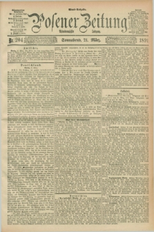 Posener Zeitung. Jg.98, Nr. 204 (21 März 1891) - Abend=Ausgabe.