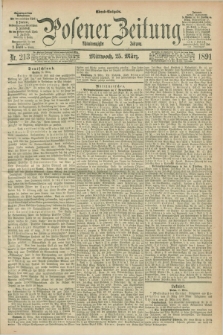 Posener Zeitung. Jg.98, Nr. 213 (25 März 1891) - Abend=Ausgabe.