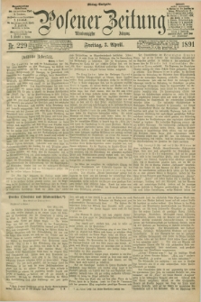 Posener Zeitung. Jg.98, Nr. 229 (3 April 1891) - Mittag=Ausgabe.