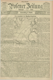 Posener Zeitung. Jg.98, Nr. 243 (9 April 1891) - Morgen=Ausgabe. + dod.