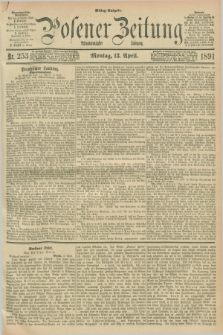 Posener Zeitung. Jg.98, Nr. 253 (13 April 1891) - Mittag=Ausgabe.