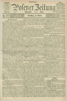 Posener Zeitung. Jg.98, Nr. 257 (14 April 1891) - Abend=Ausgabe.
