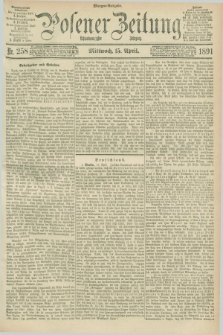 Posener Zeitung. Jg.98, Nr. 258 (15 April 1891) - Morgen=Ausgabe. + dod.