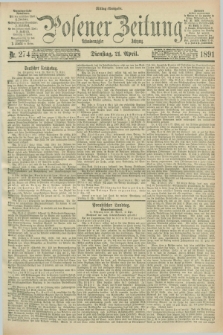 Posener Zeitung. Jg.98, Nr. 274 (21 April 1891) - Mittag=Ausgabe.