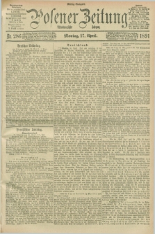 Posener Zeitung. Jg.98, Nr. 286 (27 April 1891) - Mittag=Ausgabe.