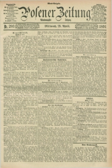 Posener Zeitung. Jg.98, Nr. 293 (29 April 1891) - Abend=Ausgabe.