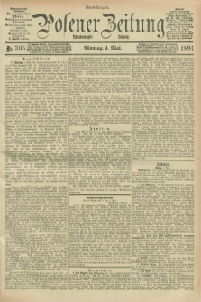 Posener Zeitung. Jg.98, Nr. 305 (4 Mai 1891) - Abend=Ausgabe.