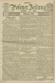 Posener Zeitung. Jg.98, Nr. 311 (6 Mai 1891) - Abend=Ausgabe.
