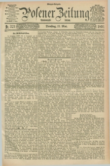 Posener Zeitung. Jg.98, Nr. 321 (12 Mai 1891) - Morgen=Ausgabe. + dod.