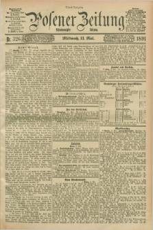 Posener Zeitung. Jg.98, Nr. 326 (13 Mai 1891) - Abend=Ausgabe.