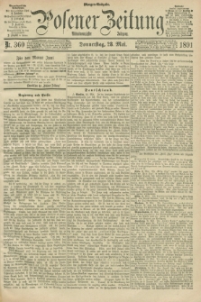Posener Zeitung. Jg.98, Nr. 360 (28 Mai 1891) - Morgen=Ausgabe. + dod.