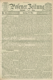 Posener Zeitung. Jg.98, Nr. 364 (29 Mai 1891) - Mittag=Ausgabe.