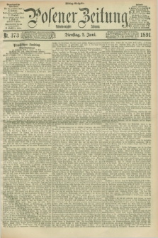 Posener Zeitung. Jg.98, Nr. 373 (2 Juni 1891) - Mittag=Ausgabe.