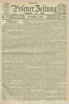 Posener Zeitung. Jg.98, Nr. 379 (4 Juni 1891) - Mittag=Ausgabe.