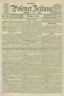Posener Zeitung. Jg.98, Nr. 389 (8 Juni 1891) - Abend=Ausgabe.
