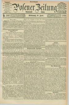 Posener Zeitung. Jg.98, Nr. 395 (10 Juni 1891) - Abend=Ausgabe.