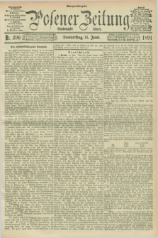 Posener Zeitung. Jg.98, Nr. 396 (11 Juni 1891) - Morgen=Ausgabe. + dod.