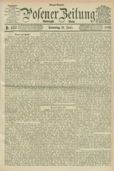 Posener Zeitung. Jg.98, Nr. 423 (21 Juni 1891) - Morgen=Ausgabe. + dod.